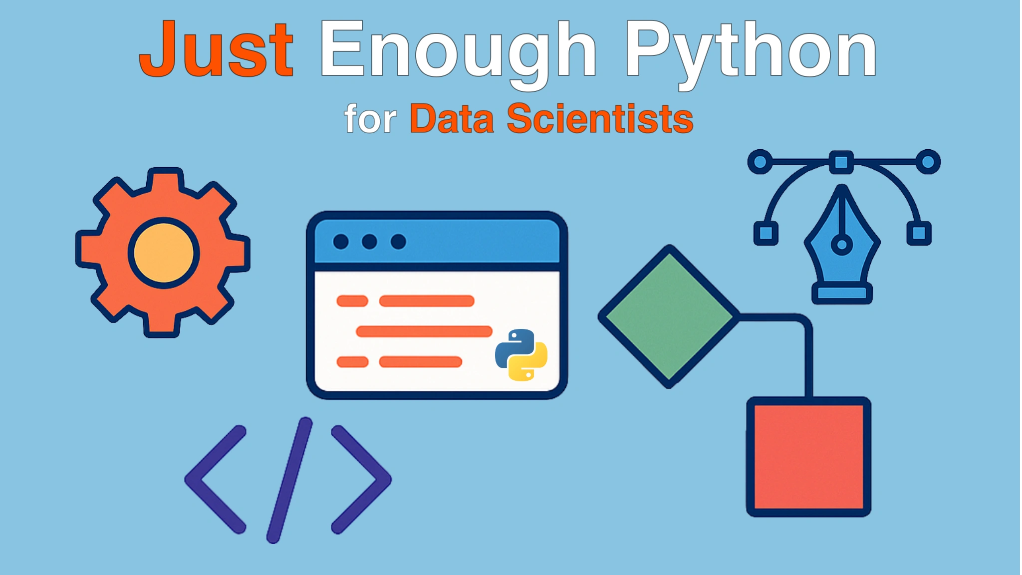 Just Enough Python for Data Scientists Course