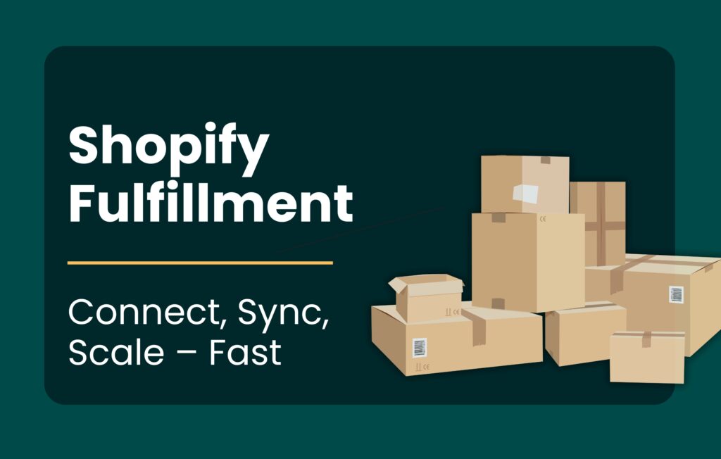 Shopify fulfillment for fast scaling