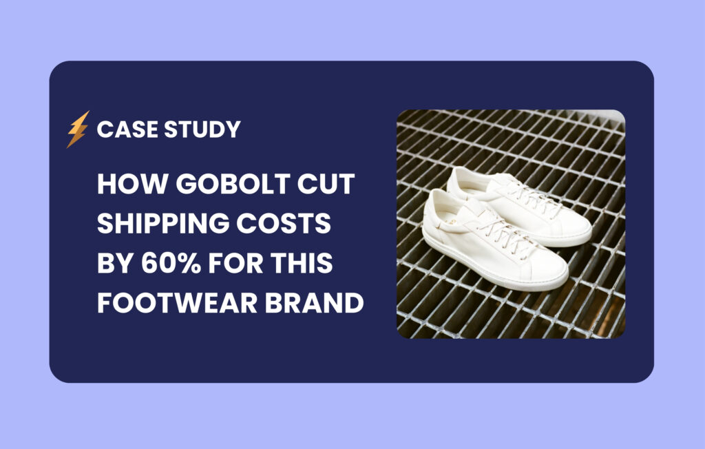 How GoBolt Parcel helped this footwear brand cut 60% in shipping costs